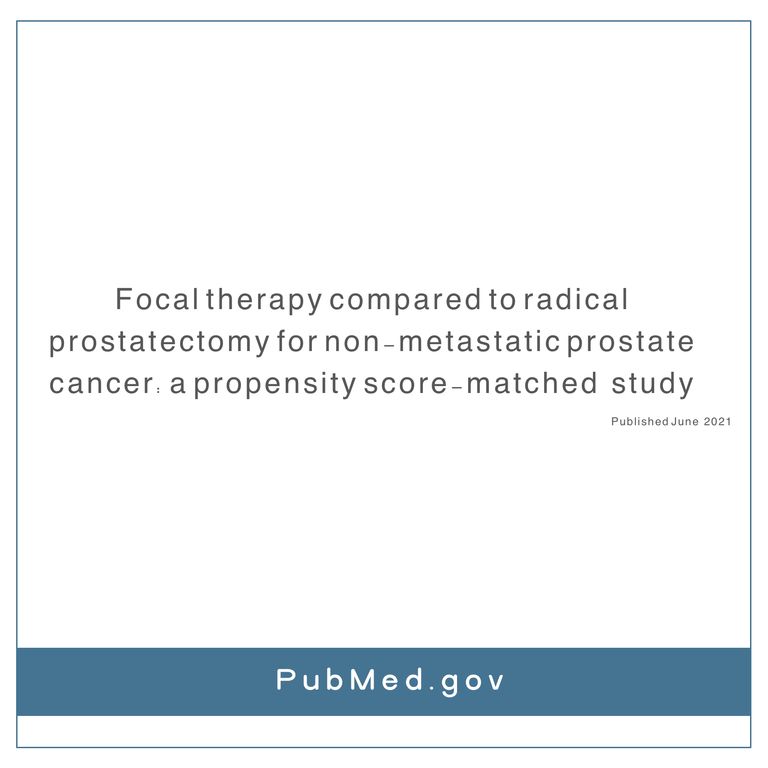focal therapy compared to radical prostatectomy for non metastatic prostate cancer